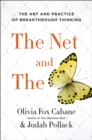 Image for The net and the butterfly: the art and practice of breakthrough thinking