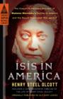 Image for Isis in America: The Classic Eyewitness Account of Madame Blavatsky&#39;s Journey to America and the Occult Revolution She Ignited