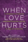 Image for When love hurts: a woman&#39;s guide to understanding abuse in relationships