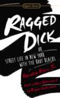 Image for Ragged Dick: Or, Street Life in New York with the Boot Blacks