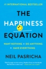 Image for Happiness Equation: Want Nothing + Do Anything = Have Everything