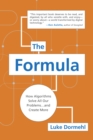 Image for Formula: How Algorithms Solve All Our Problems . . . and Create More