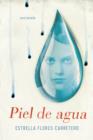 Image for Piel de agua: Una novela