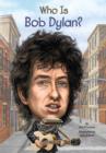 Image for Who Is Bob Dylan?