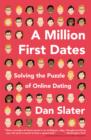Image for Million First Dates: Solving the Puzzle of Online Dating