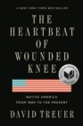 Image for Heartbeat of Wounded Knee: Native America from 1890 to the Present