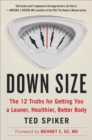 Image for Down Size: 12 Truths for Turning Pants-Splitting Frustration into Pants-Fitting Success