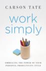 Image for Work simply: embracing the power of your personal productivity style