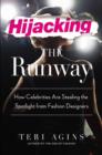 Image for Hijacking the Runway: How Celebrities Are Stealing the Spotlight from Fashion Designers