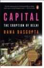 Image for Capital: The Eruption of Delhi