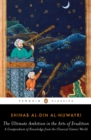 Image for The ultimate ambition in the arts of erudition: a compendium of knowledge from the classical Islamic world