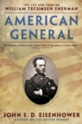 Image for American General: The Life and Times of William Tecumseh Sherman