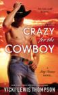 Image for Crazy For the Cowboy: A Sexy Texans Novel