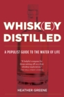 Image for Whiskey Distilled: A Populist Guide to the Water of Life