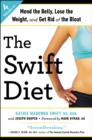 Image for Swift Diet: 4 Weeks to Mend the Belly, Lose the Weight, and Get Rid of the Bloat