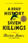 Image for Brief History of Seven Killings: A Novel