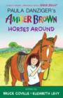 Image for Amber Brown Horses Around