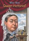 Image for Who Was Queen Victoria?