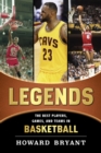 Image for Legends: the best players, games, and teams in basketball : 3
