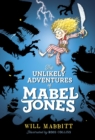 Image for Unlikely Adventures of Mabel Jones : 1