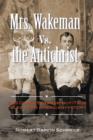 Image for Mrs. Wakeman vs. the Antichrist: and other strange-but-true tales from American history