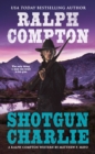 Image for Ralph Compton Shotgun Charlie