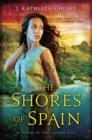 Image for Shores of Spain: A Novel of the Golden City