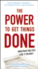 Image for Power to Get Things Done: (Whether You Feel Like It Or Not)