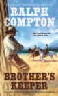 Image for Ralph Compton Brother&#39;s Keeper