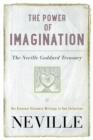 Image for Power of Imagination: The Neville Goddard Treasury.