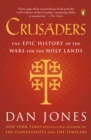Image for Crusaders: an epic history of the wars for the holy lands
