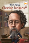 Image for Who Was Charles Dickens?
