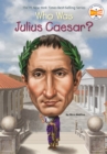 Image for Who Was Julius Caesar?