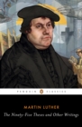 Image for The ninety-five theses and other writings