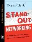Image for Stand Out Networking: A Simple and Authentic Way to Meet People on Your Own Terms (A Penguin Special from Portfolio)