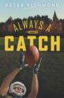 Image for Always a Catch