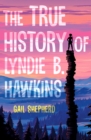 Image for True History of Lyndie B. Hawkins