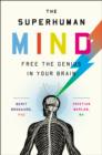 Image for Superhuman Mind: Free the Genius in Your Brain