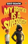 Image for My Brother Is a Superhero