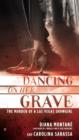 Image for Dancing on Her Grave: The Murder of a Las Vegas Showgirl