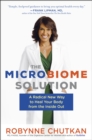 Image for Microbiome Solution: A Radical New Way to Heal Your Body from the Inside Out