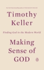Image for Making Sense of God: An Invitation to the Skeptical