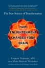 Image for How Enlightenment Changes Your Brain: The New Science of Transformation