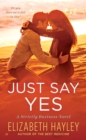 Image for Just Say Yes: A Strictly Business Novel