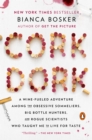 Image for Cork dork: a wine-soaked adventure among the obsessive pros, tipsy hedonists, and mad scientists who live to taste