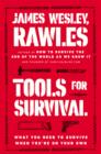 Image for Tools for Survival: What You Need to Survive When You&#39;re on Your Own