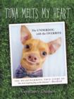 Image for Tuna Melts My Heart: The Underdog with the Overbite