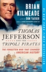 Image for Thomas Jefferson and the Tripoli pirates: the forgotten war that changed American history