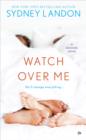 Image for Watch Over Me: A Danvers Novel