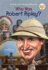 Image for Who Was Robert Ripley?